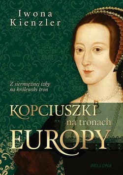 Kopciuszki na tronach Europy - Iwona Kienzler