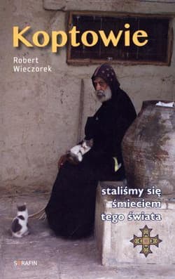 Koptowie Staliśmy się śmieciem tego świata