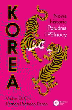 Korea. Nowa historia południa i północy - Victor D. Cha, Ramon Pacheco Pardo