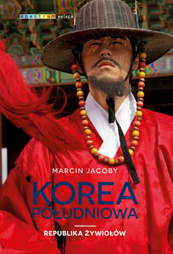 Korea Południowa. Republika żywiołów_plik - ebook - Marcin Jacoby