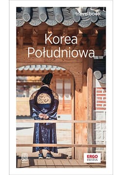 Korea Południowa. Travelbook - Aleksandra Kaźmierczak