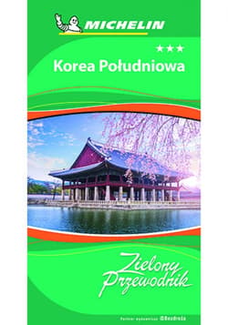 Korea Południowa. Zielony Przewodnik. Wydanie 1 - ebook