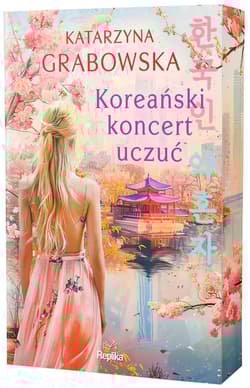 Koreański koncert uczuć (ilustrowane brzegi) - Katarzyna Grabowska