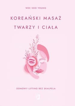 Koreański masaż twarzy i ciała Domowy lifting bez skalpela - Young Wee Soo