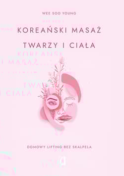 Koreański masaż twarzy i ciała Domowy lifting bez skalpela - Young Wee Soo