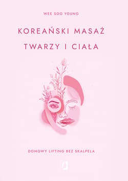 Koreański masaż twarzy i ciała - ebook - Young Wee Soo