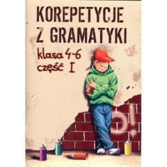 Korepetycje z gramatyki 4-6 część 1 - Wiesława Zaręba