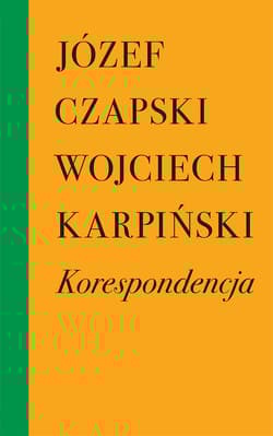 Korespondencja - Józef Czapski, Wojciech Karpiński