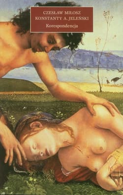 Korespondencja - Czesław Miłosz, Konstanty Jeleński