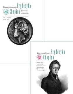 Korespondencja Fryderyka Chopina Tom 2 1831-1839 Część 1 i 2 - Helman Zofia,  Skowron Zbigniew