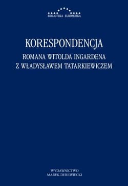 Korespondencja Romana Witolda Ingardena z Władysławem Tatarkiewiczem - Mariusz Pandura, Kuliniak Radosław