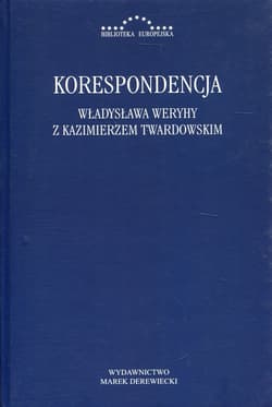 Korespondencja Władysława Weryhy z Kazimierzem Twardowskim - Praca zbiorowa