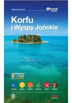Korfu i Wyspy Jońskie. #Travel&Style. Wydanie 1 - ebook - Jabłoński Piotr, Korwin-Kochanowski Mikołaj, Snoch Dorota