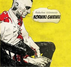 Korniki gniewu - Radosław Wiśniewski