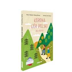 Korona Gór Polski dla dzieci - Birecka Natalia,  Birecki Maciej, Eliza Banaś