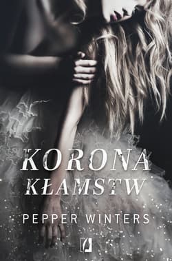 Korona kłamstw - Pepper Winters