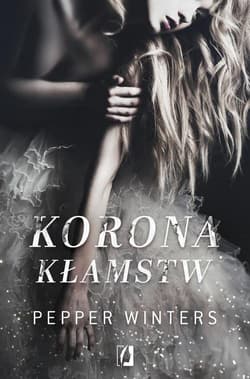 Korona kłamstw - Pepper Winters