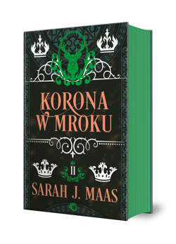 Korona w mroku. Szklany Tron. Tom 2 wyd. 2025 - Sarah J. Maas