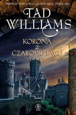 Korona z czarodrzewu Ostatni król Osten Ard Tom 1