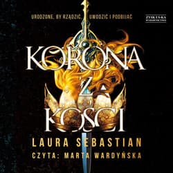 Korona z kości - audiobook - Laura Sebastian