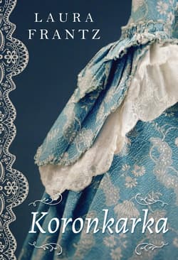 Koronkarka - Laura Frantz