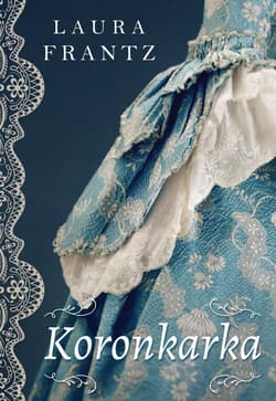 Koronkarka - Laura Frantz