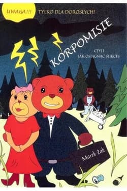 Korpomisie czyli jak osiągnąć sukces - Marek Żak