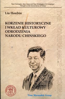 Korzenie historyczne i wkład kulturowy odrodzenia narodu chińskiego