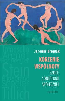 Korzenie wspólnoty Szkice z ontologii społecznej - Jaromir Brejdak
