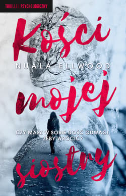 Kości mojej siostry - ebook - Nuala Ellwood