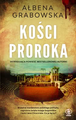 Kości proroka wyd. 2025 - Ałbena Grabowska