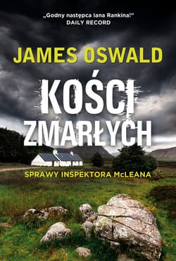 Kości zmarłych - James Oswald