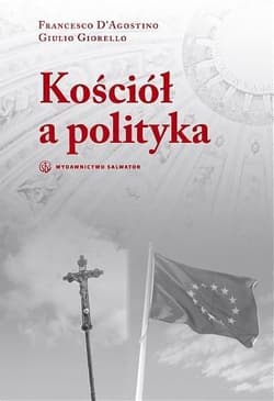 Kościół a polityka - D'Agostino Francesco, Giorello Giulio