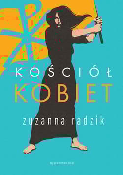 Kościół kobiet - Zuzanna Radzik