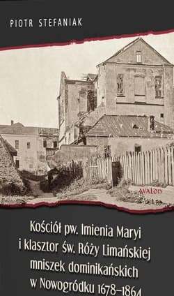 Kościół pw. Imienia Maryi i klasztor św. Róży.. - Stefaniak Piotr