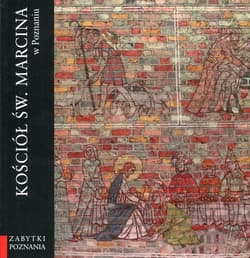 Kościół św. Marcina w Poznaniu - Andrzej Kusztelski