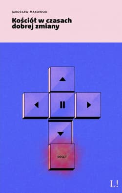 Kościół w czasach dobrej zmiany - Jarosław Makowski