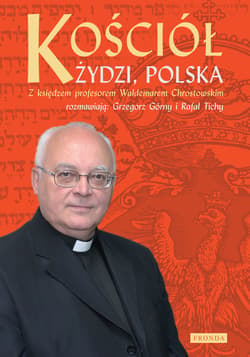 Kościół, Żydzi, Polska - ebook - Tichy Rafał, Górny Grzegorz, Chrostowski Waldemar ks. prof.