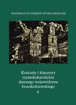 Kościoły i klasztory rzymskokatolickie dawnego województwa brzeskolitewskiego Katedra w Pińsku - Praca zbiorowa