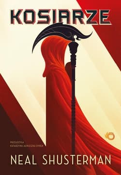 Kosiarze - Neal Shusterman