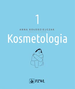 Kosmetologia Tom 1 - Opracowanie Zbiorowe