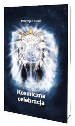 Kosmiczna Celebracja - Patrycja Hurlak