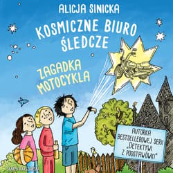 Kosmiczne Biuro Śledcze. Zagadka motocykla - audiobook - Alicja Sinicka