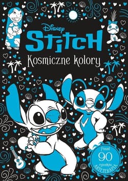 Kosmiczne kolory. Disney Stitch. Arteterapia - Opracowanie Zbiorowe
