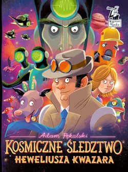 Kosmiczne śledztwo Heweliusza Kwazara - Adam Pękalski
