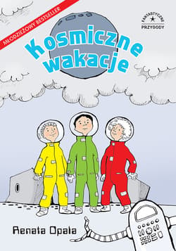 Kosmiczne wakacje - ebook - Renata Opala