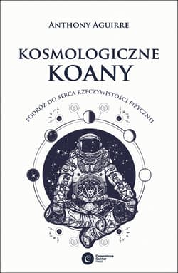 Kosmologiczne koany - ebook - Anthony Aguirre