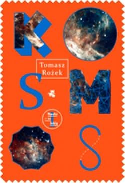 Kosmos - Tomasz Rożek