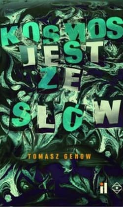 Kosmos jest ze słów Eseje o różności świata - Tomasz Genow