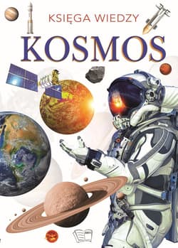 Kosmos Księga Wiedzy - Opracowanie Zbiorowe